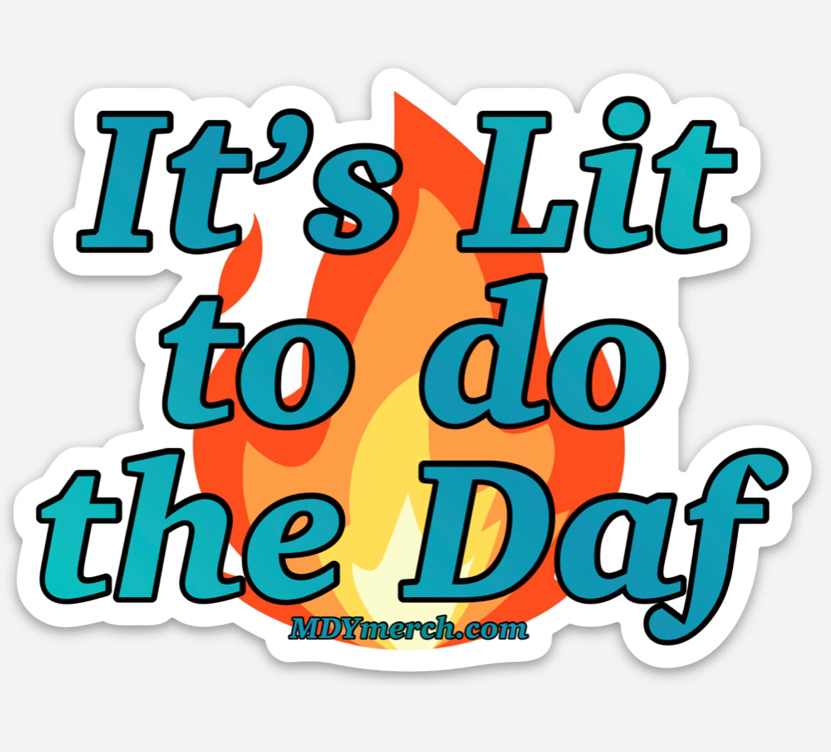 It’s Lit to do the Daf Magnet